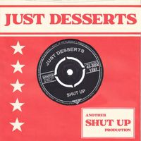 Shut up - Just Desserts