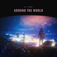 DJ Yumi - Around the World