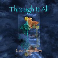 Lisa Swerdlow - Through It All