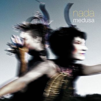 Nada - Medusa