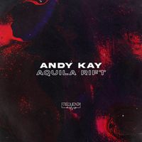 Andy Kay - Aquila Rift