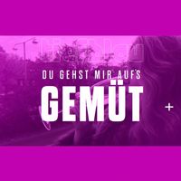 tiefblau - Du gehst mir auf's Gemüt