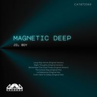 Jil Boy - Magnetic Deep
