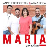 Anne Etchegoyen - Maria (Gure Ama)