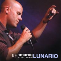 Gian Marco - En Vivo Desde El Lunario