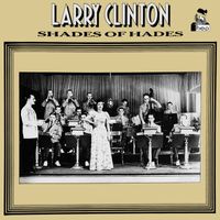 Larry Clinton - Shades Of Hades