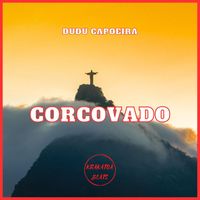 Dudu Capoeira - Corcovado
