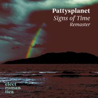Pattysplanet - Signs Of Time (Remaster) (Remaster)