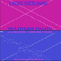 Louis Siciliano - Multiverse Fugato
