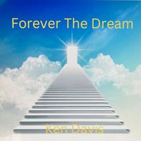 Ken Davis - Forever the Dream