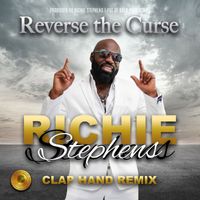 Richie Stephens - Reverse The Curse (Clap Hand Remix)