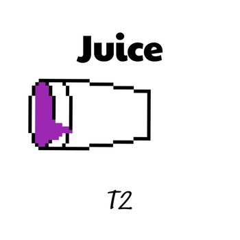 T2 - Juice (Explicit)