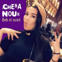 Cheba Nour - Beb el oued