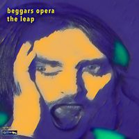 Beggars Opera - The Leap