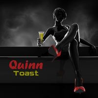 Quinn - Toast