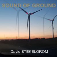 David Stekelorom - Sound of Ground