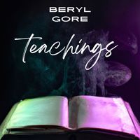 Beryl Gore - Teachings