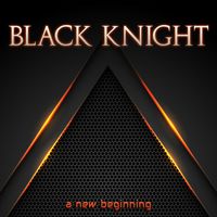 Black Knight - A New Beginning