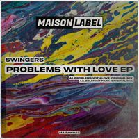 Swingers - Problems With Love EP