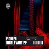 Fiddler - Irrelevant EP