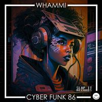 Whammi - Cyber Funk 86