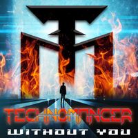 Technomancer - Without You