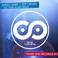 Aytac Kart feat. Zep Denise - Things That We Could Do