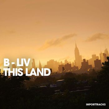 B-Liv - This Land