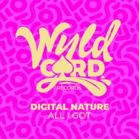 Digital Nature - All I Got