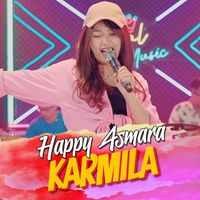 Happy Asmara - Karmila