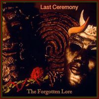 Last Ceremony - The Forgtten Lore