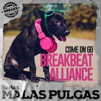 Breakbeat Alliance - Come On Go