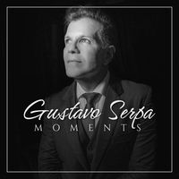 Gustavo Serpa - Moments