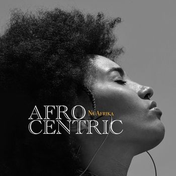 Nu Afrika - Afro Centric