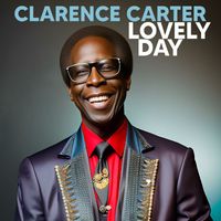 Clarence Carter - Lovely Day