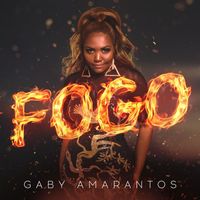 Gaby Amarantos - Fogo