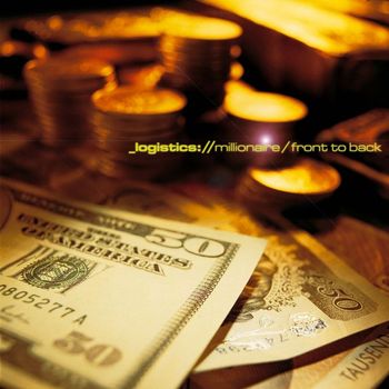 Logistics - Millionaire / Front to Back