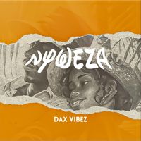 Dax Vibez - Nyweza (Explicit)