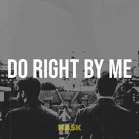 MASK - Do Right by Me