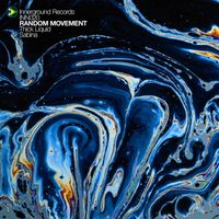Random Movement - Thick Liquid / Sabina