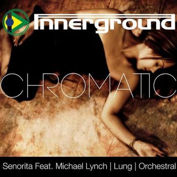 Chromatic - Senorita EP