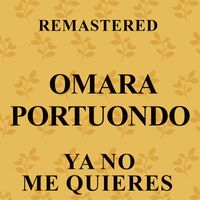 Omara Portuondo - Ya no me quieres (Remastered)