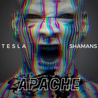Tesla Shamans - Apache