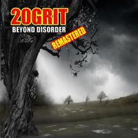 20Grit - Beyond Disorder (Remastered)