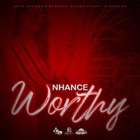 NHance - Worthy (Explicit)