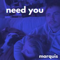Marquis - Need You
