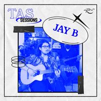 JayB - JayB Ao Vivo No TAS Sessions
