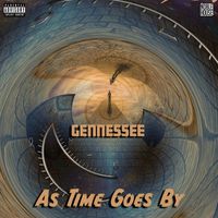Gennessee - As Time Goes By (Explicit)
