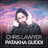 Chris Lawyer - Patakha Guddi