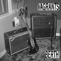 Vagrants - Berth